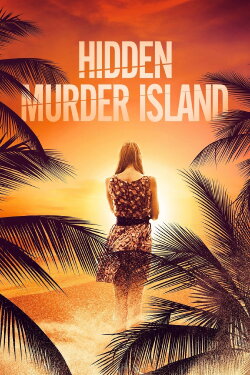 Hidden Murder Island (2023) Hidden Murder Island (2023)