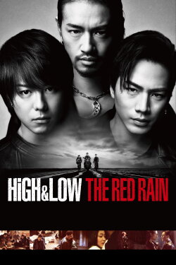 High & Low The Red Rain (2016) High & Low The Red Rain (2016)