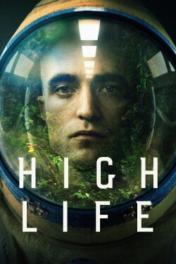High Life (2018) High Life (2018)