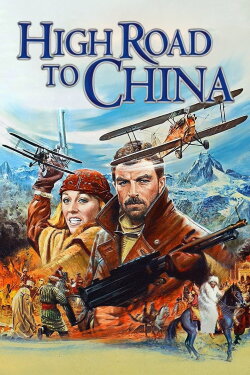 High Road to China (1983) High Road to China (1983)