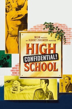 High School Confidential! (1958) High School Confidential! (1958)