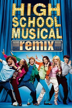High School Musical: Remix (2006) High School Musical: Remix (2006)