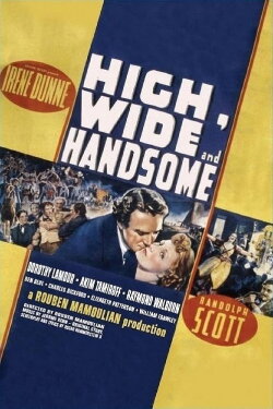 High, Wide and Handsome (1937) High, Wide and Handsome (1937)