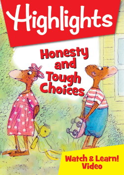 Highlights Watch & Learn!: Honesty and Tough Choices (2019) Highlights Watch & Learn!: Honesty and Tough Choices (2019)