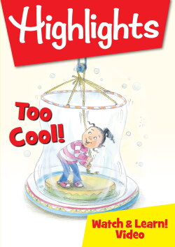 Highlights Watch & Learn!: Too Cool! (2019) Highlights Watch & Learn!: Too Cool! (2019)