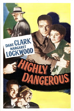 Highly Dangerous (1950) Highly Dangerous (1950)