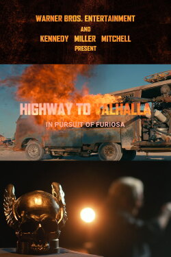 Highway to Valhalla: In Pursuit of Furiosa (2024) Highway to Valhalla: In Pursuit of Furiosa (2024)