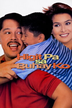 Higit pa sa Buhay ko (1999) Higit pa sa Buhay ko (1999)