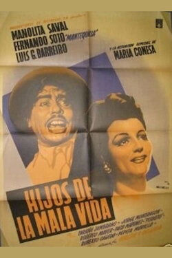 Hijos de la mala vida (1949) Hijos de la mala vida (1949)