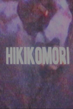 Hikikomori (2012)