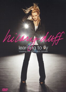 Hilary Duff: Learning to Fly (2004) Hilary Duff: Learning to Fly (2004)