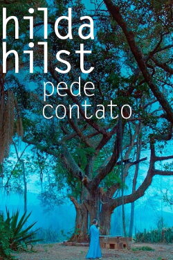 Hilda Hilst Pede Contato (2018) Hilda Hilst Pede Contato (2018)