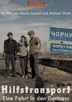 Hilfstransport - Eine Fahrt in den Donbass (2017) Hilfstransport - Eine Fahrt in den Donbass (2017)