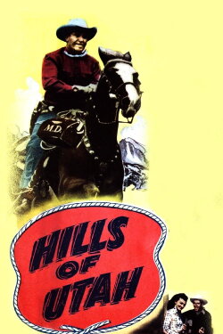 Hills of Utah (1951) Hills of Utah (1951)