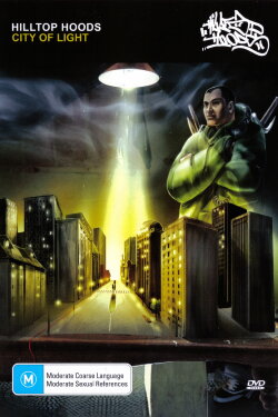 Hilltop Hoods - City of Light (2007) Hilltop Hoods - City of Light (2007)