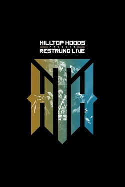 Hilltop Hoods - Restrung Live (2018)
