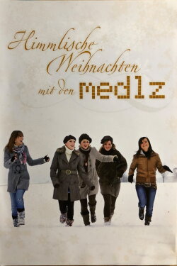 Himmlische Weihnachten mit den Medlz (2012) Himmlische Weihnachten mit den Medlz (2012)
