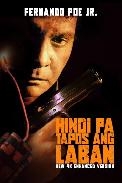 Hindi Pa Tapos ang Laban (1994) Hindi Pa Tapos ang Laban (1994)