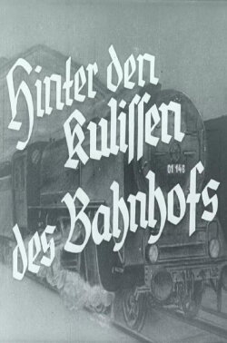 Hinter den Kulissen des Bahnhofs (1937) Hinter den Kulissen des Bahnhofs (1937)