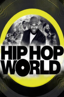 Hip Hop World (2024) Hip Hop World (2024)