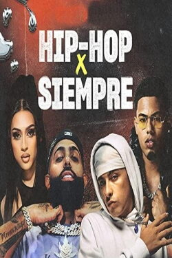 Hip-Hop X Siempre (2023) Hip-Hop X Siempre (2023)