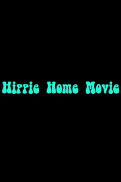 Hippie Home Movie (2013) Hippie Home Movie (2013)