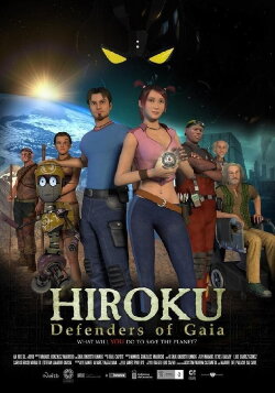 Hiroku: Defenders of Gaia (2013) Hiroku: Defenders of Gaia (2013)