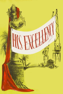 His Excellency (1952) His Excellency (1952)