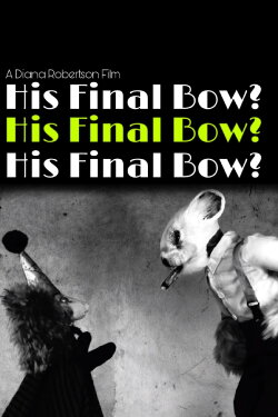 His Final Bow? (2022)