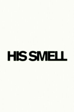 His Smell (2023) His Smell (2023)