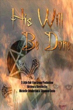 His Will Be Done (2009)