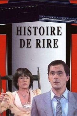 Histoire de rire (1982) Histoire de rire (1982)