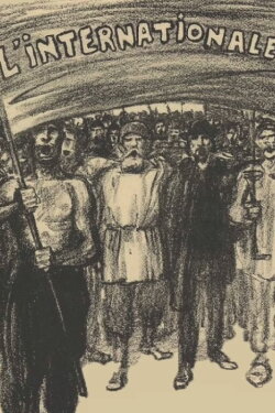 Histoire d'une chanson « l’Internationnale » (2022) Histoire d'une chanson « l’Internationnale » (2022)