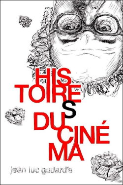 Histoire(s) du Cinéma 1b: A Single (Hi)story (1989) Histoire(s) du Cinéma 1b: A Single (Hi)story (1989)