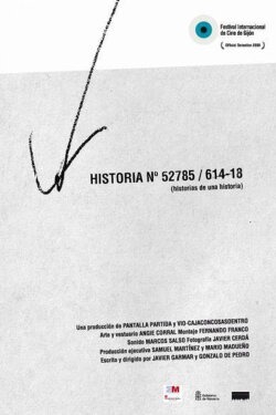 Historia nº 52785/614-18 (Historias de una historia) (2008) Historia nº 52785/614-18 (Historias de una historia) (2008)