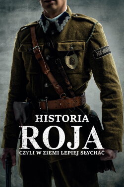 Historia Roja, czyli w ziemi lepiej słychać (2016) Historia Roja, czyli w ziemi lepiej słychać (2016)