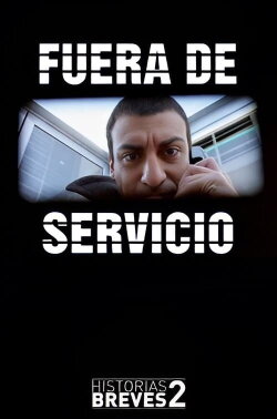 Historias Breves II: Fuera de Servicio (1996) Historias Breves II: Fuera de Servicio (1996)