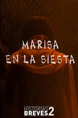Historias Breves II: Marisa en la Siesta (1996)