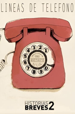 Historias Breves II: Telephones Lines (1997) Historias Breves II: Telephones Lines (1997)