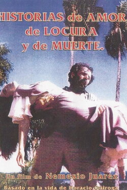 Historias de amor, de locura y de muerte (1996) Historias de amor, de locura y de muerte (1996)