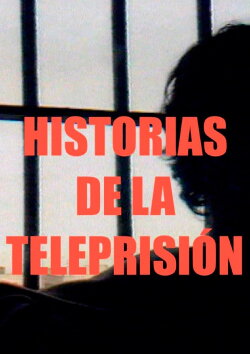 Historias de la Teleprisión (2020) Historias de la Teleprisión (2020)