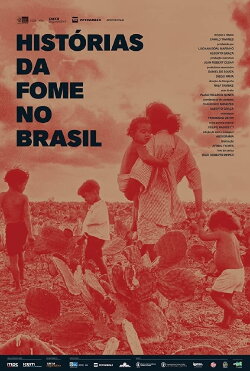 Histories of Hunger in Brazil (2018) Histories of Hunger in Brazil (2018)