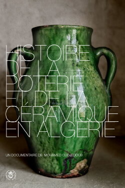 History of Pottery and Ceramics in Algeria (2004) History of Pottery and Ceramics in Algeria (2004)