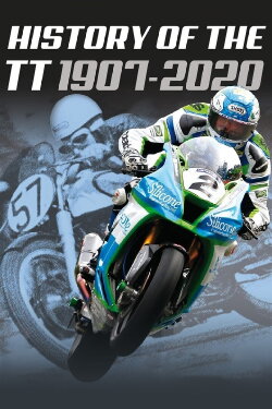 History of the TT 1907-2020 (2021) History of the TT 1907-2020 (2021)