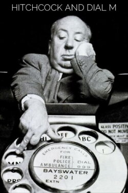Hitchcock and Dial M (2004) Hitchcock and Dial M (2004)