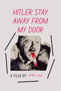 Hitler Stay Away from My Door (1968)