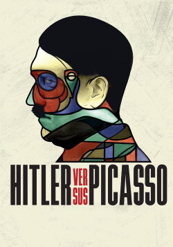 Hitler Versus Picasso (2018) Hitler Versus Picasso (2018)