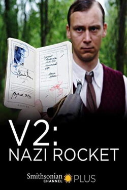 Hitlers Angriff aus dem All - Das Geheimnis der V2 (2016)