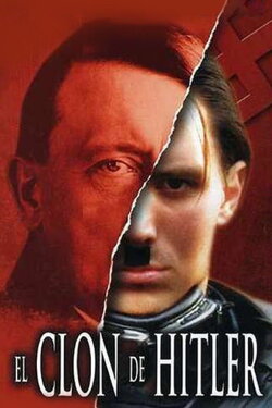 Hitler's Clone (2003)