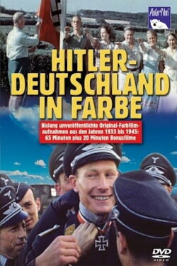 Hitler's Germany in Color (2004) Hitler's Germany in Color (2004)